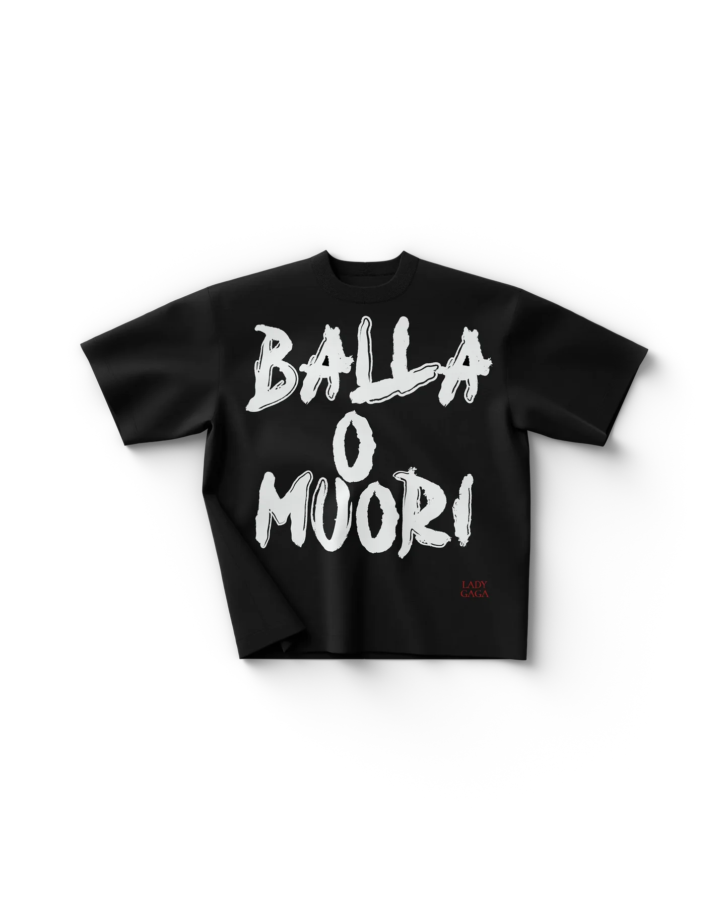 Black Lady Gaga t shirt front view with large white text "Balla O Muori" and small red "Lady Gaga" detail