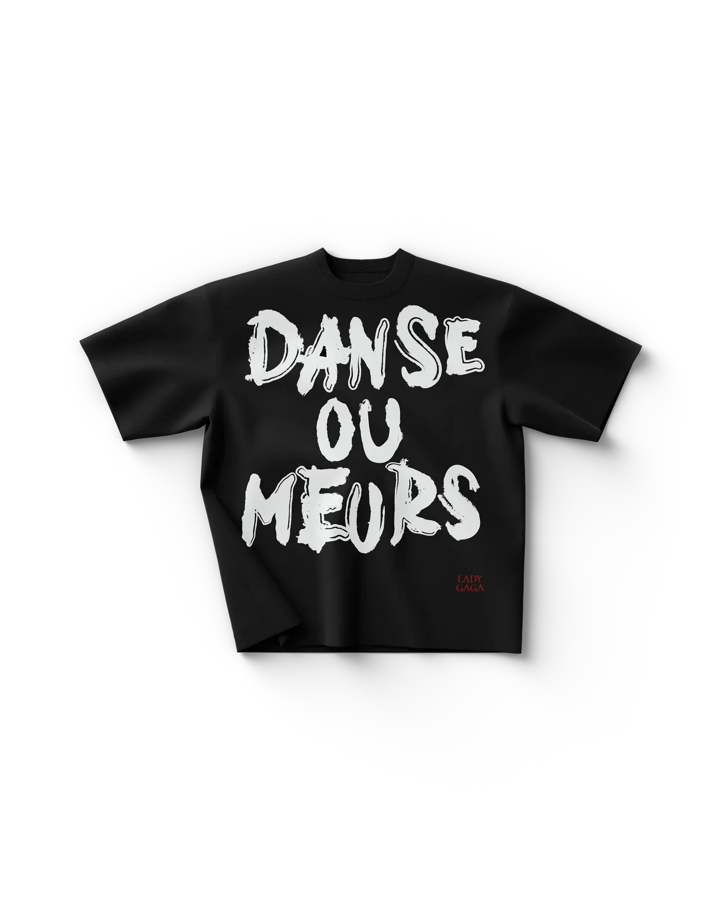 Black Lady Gaga t shirt front view with large white "Danse ou Meurs" text and small red logo detail